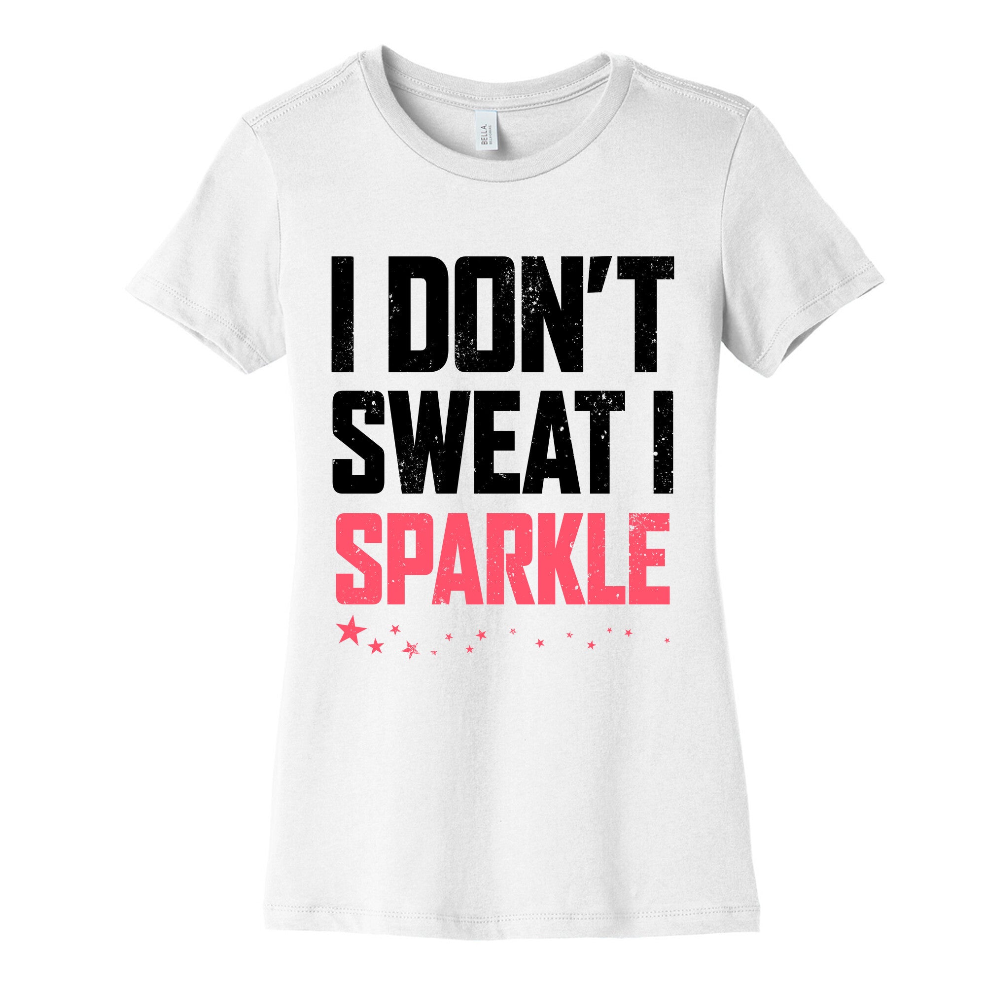 I Don't Sweat, I Sparkle (Tank) Women's Cotton Tee